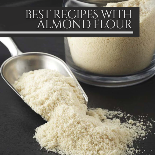 It's a square image. In the background you can see almond flour. There is a text that says: "best recipes with almond flour"